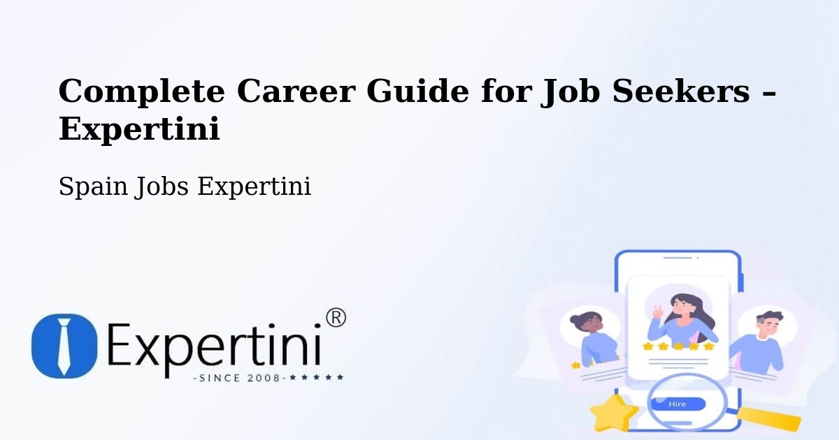 Career Guide for Job Seekers – Almería - Almería, Spain Jobs Expertini